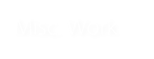 Misc. Work