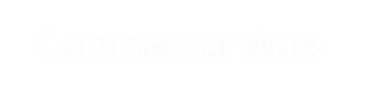  Commercial Work